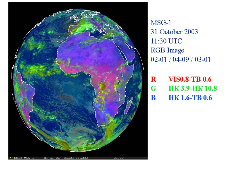 MSG-1 31 October 2003 11:30 UTC RGB Image 02-01 / 04-09 / 03-01 